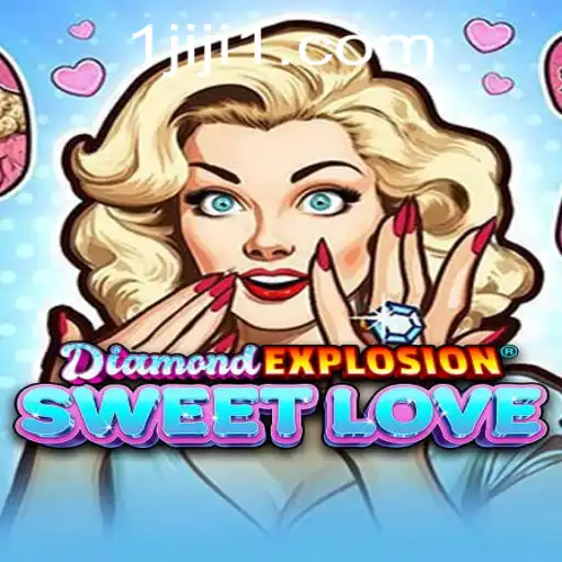Discovering the Allure of DiamondExplosionSweetLove: A Game Changer