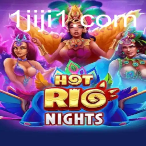 HotRioNights: A Captivating Gaming Experience for Enthusiasts
