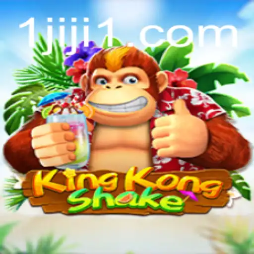 Experience the Thrill of KingKongShake: An Epic Gaming Adventure with JIJI1