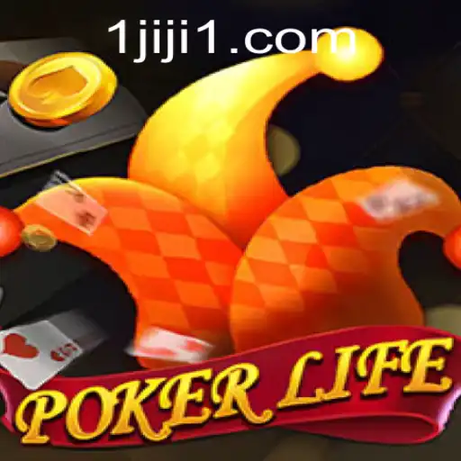 Dive into the Exciting World of PokerLife: A Comprehensive Guide Fueled by JIJI1