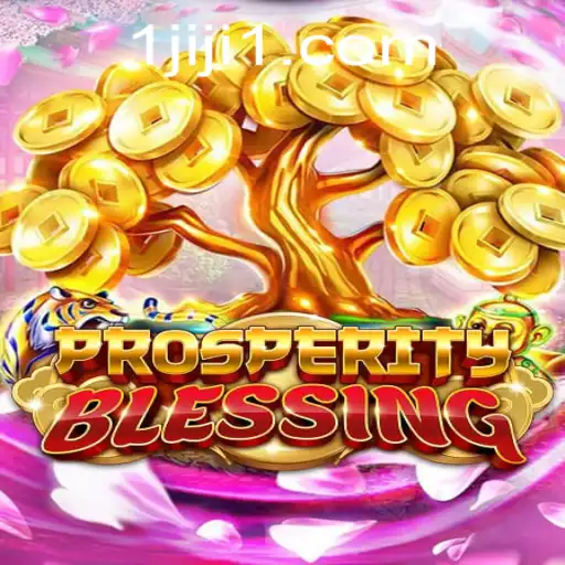 Exploring the World of ProsperityBlessing: A Comprehensive Guide to JIJI1